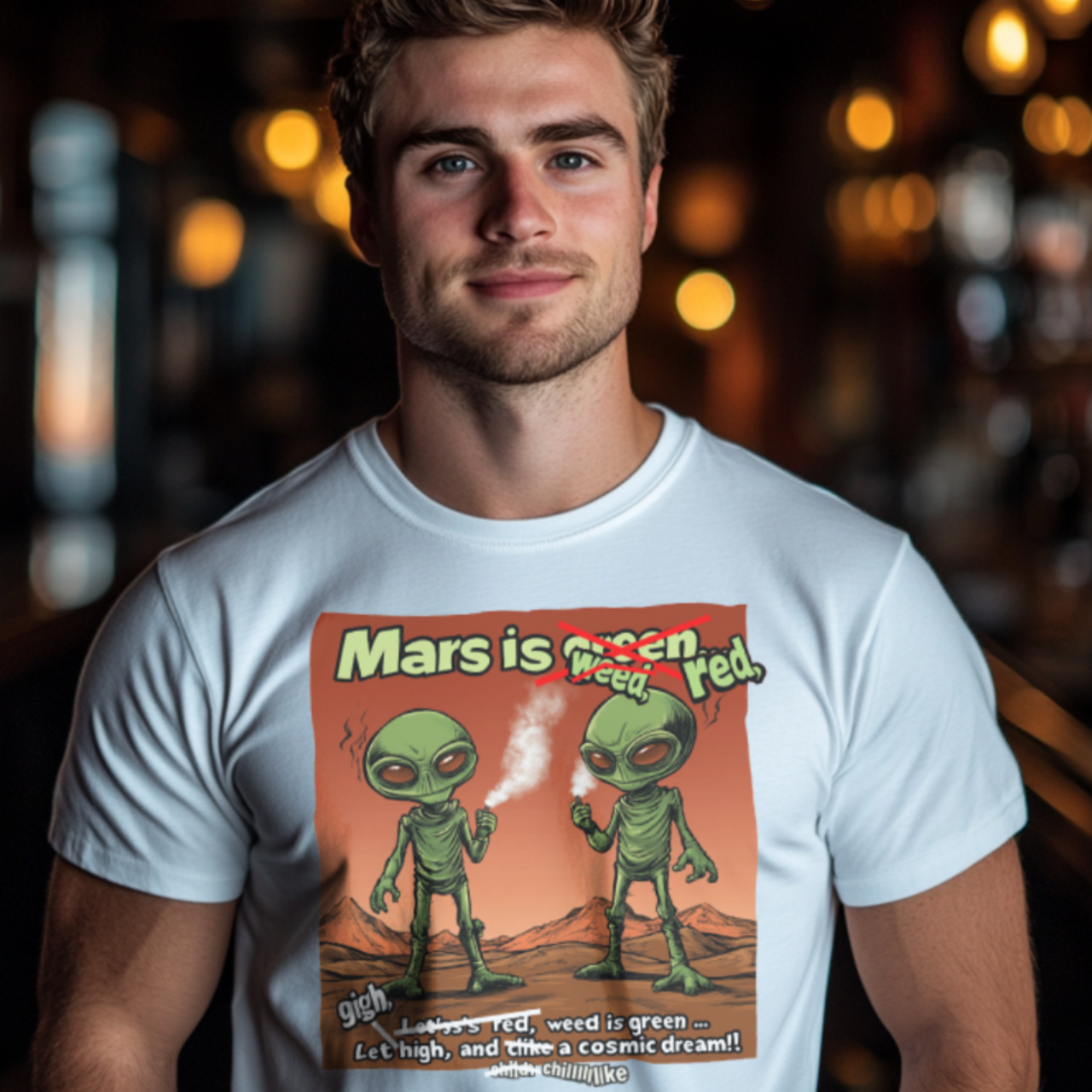 "Mars Is Red, Weed Is Green...", Funny Alien T-Shirt - 5 COLORS -