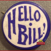 Thumbnail for Rare Antique Hello Bill Benevolent and Protective Order of Elks Celluloid Pin 1900s