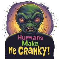 Thumbnail for Humans Make Me Cranky Alien Tee, Funny Alien T-Shirt - 2 COLORS -