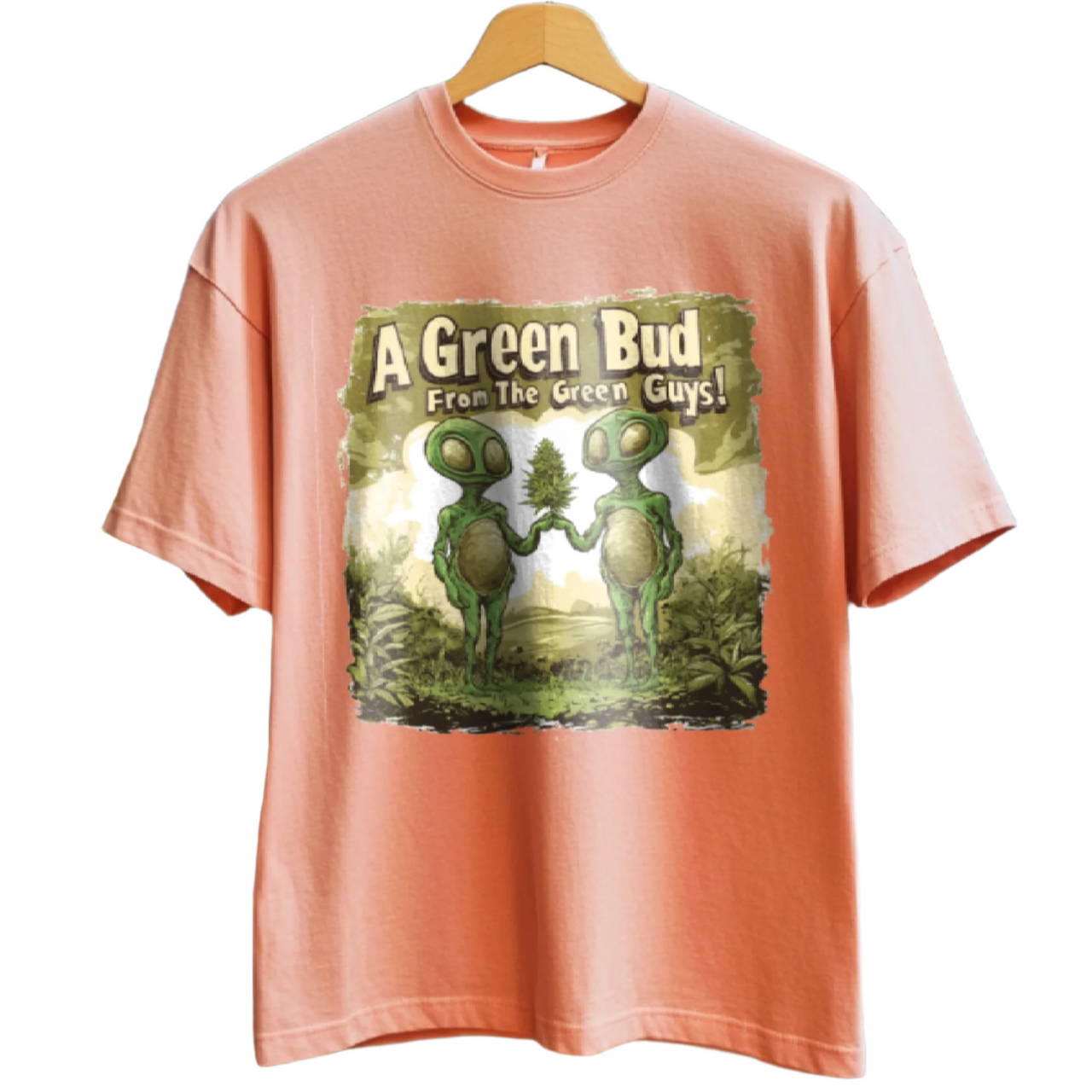 "A Green Bud From the Green Guys", Alien T-Shirt - 5 COLORS -