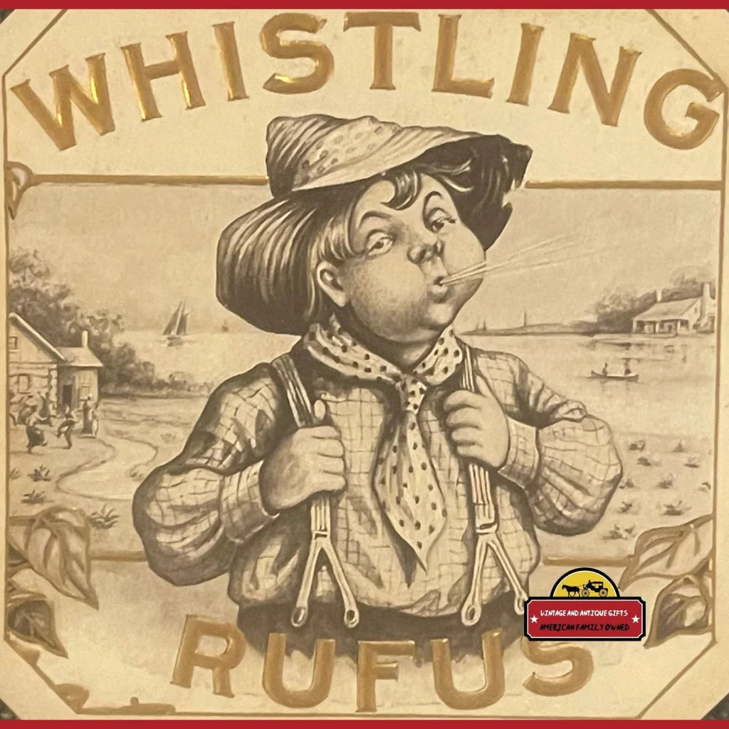 Last One Ever! Rare 1900s Antique Whistling Rufus Embossed Cigar Label, Country Hoedown Song