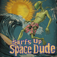 Thumbnail for Surfs Up Space Dude Alien T-Shirt, Surfing Alien Tee - 2 COLORS -