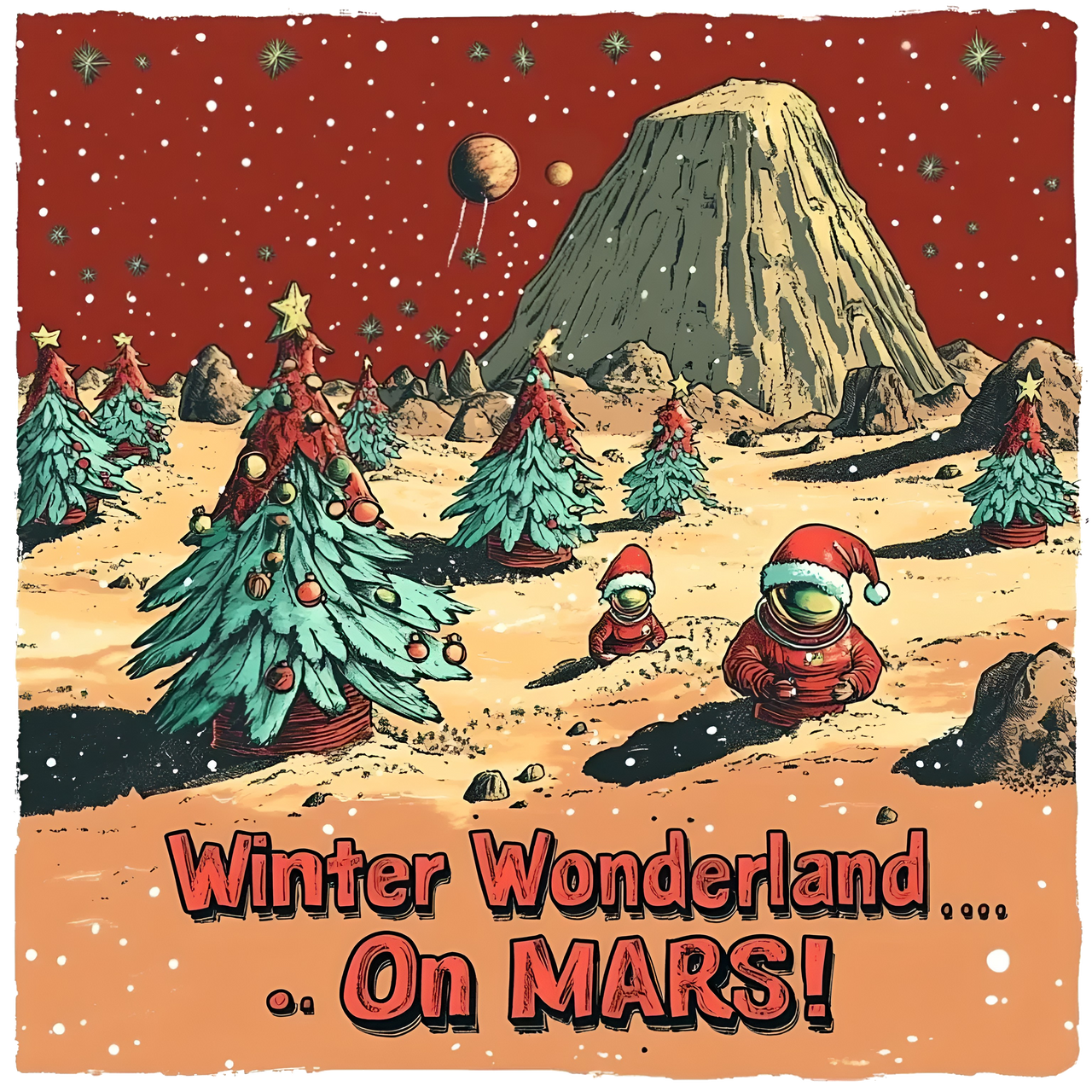 Winter Wonderland ... On MARS! T-Shirt, Mars Tee - 2 COLORS -