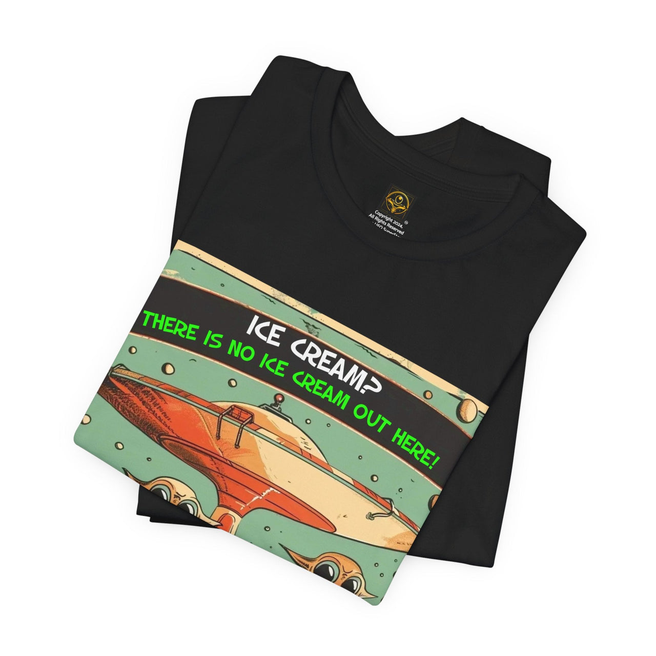 Funny Alien T-Shirt "Ice Cream? "  Alien Shirt Funny UFO Tee Shirt - 2 COLORS -