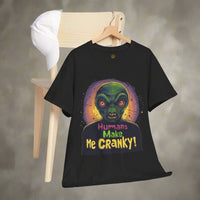 Thumbnail for Humans Make Me Cranky Alien Tee, Funny Alien T-Shirt - 2 COLORS -