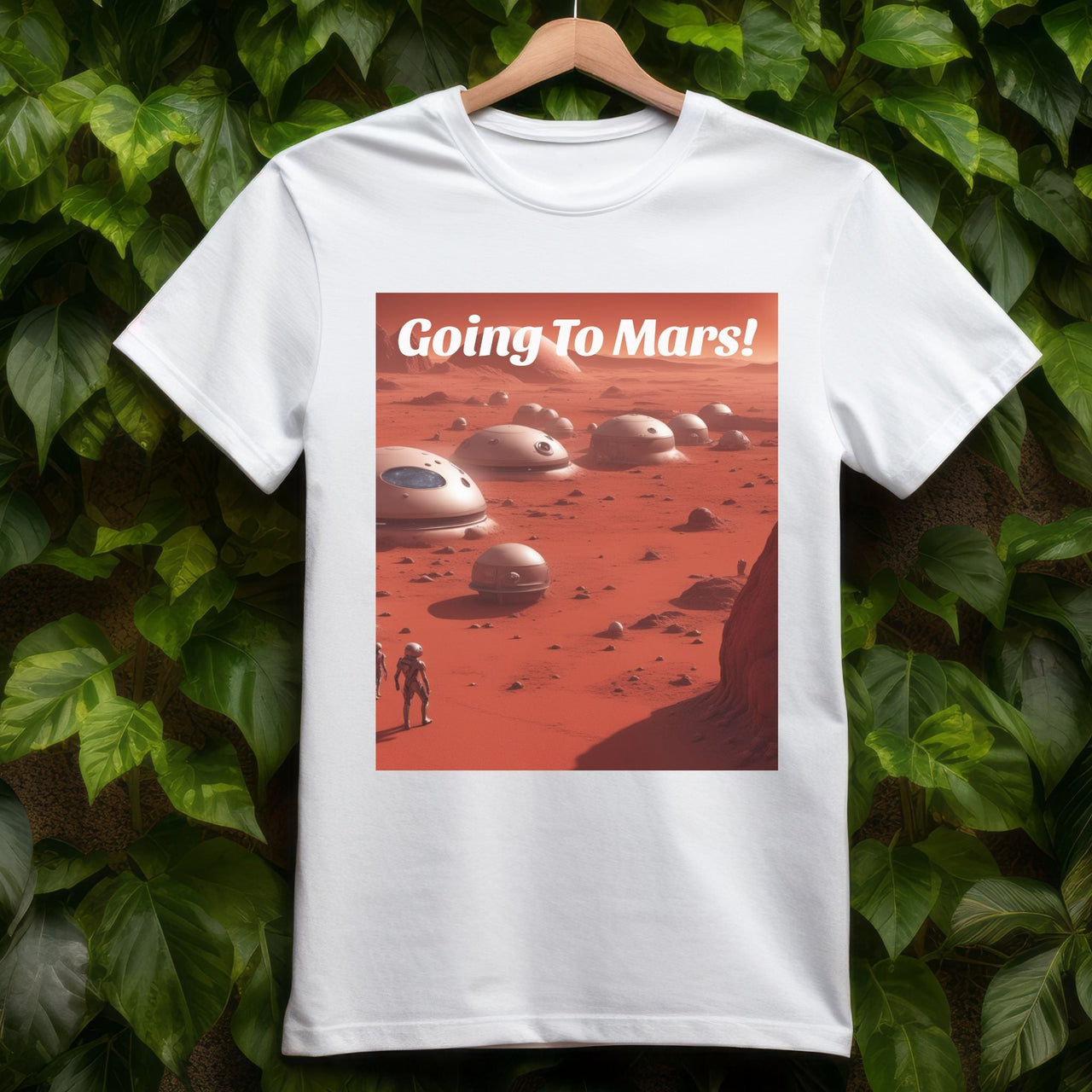 Going to Mars! T-Shirt - 2 COLORS -