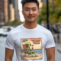 Thumbnail for Earth Is My Vacation Planet Alien Tee, Alien Vacation T-Shirt - 2 COLORS -