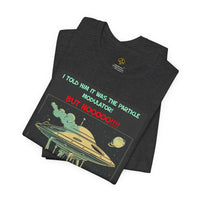 Thumbnail for Alien T-Shirt Flying Saucer Breakdown Funny Alien Tee UFO Tshirt - 3 COLORS -