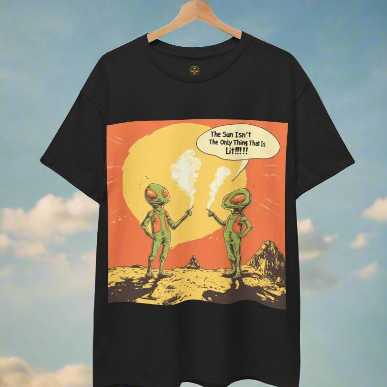 "The Sun Isn't the Only Thing That Is Lit", Alien Tee - 5 COLORS -