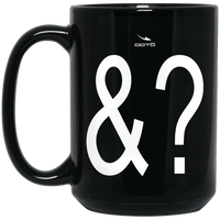 Thumbnail for OOTO - AND ? - BM15OZ 15oz Black Mug - 1 COLOR -