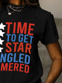 Thumbnail for Full Size - 'Time to get Star Spangle Hammered' Letter Graphic Round Neck Short Sleeve T-Shirt - T - 12 COLORS -