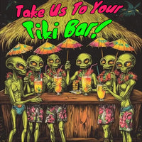 Thumbnail for Take Us to Your Tiki Bar! Alien T-Shirt, Alien Tiki Bar Tee - 2 COLORS -