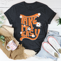 Thumbnail for Take It Easy T-Shirt - 4 COLORS -