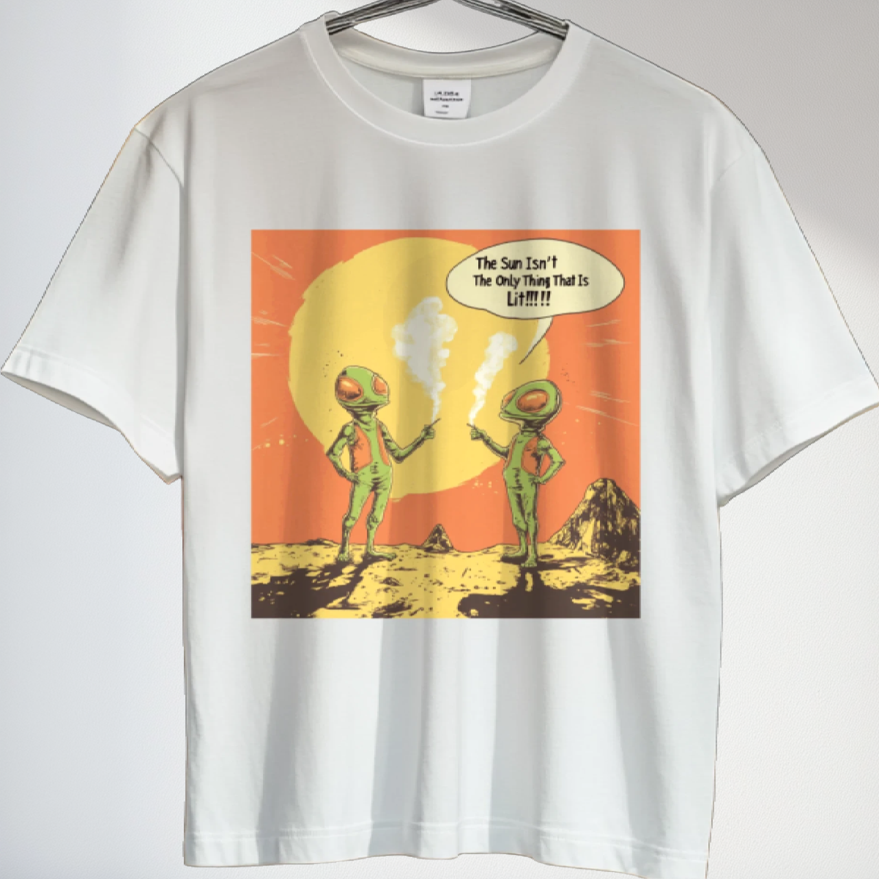 "The Sun Isn't the Only Thing That Is Lit", Alien Tee - 5 COLORS -