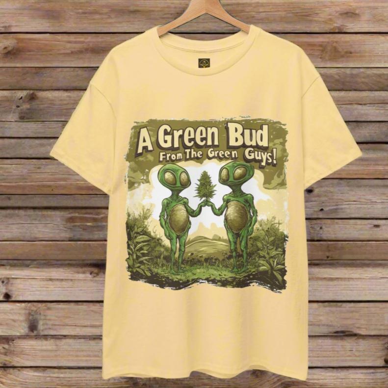 "A Green Bud From the Green Guys", Alien T-Shirt - 5 COLORS -