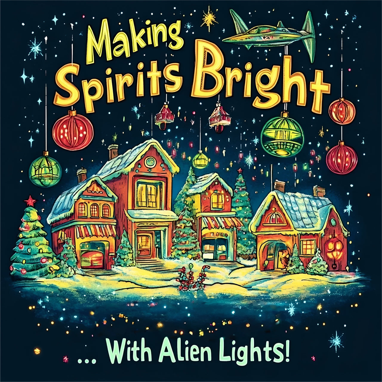 Making Spirits Bright, With Alien Lights! T-Shirt, Alien Holiday Tee - 2 COLORS -