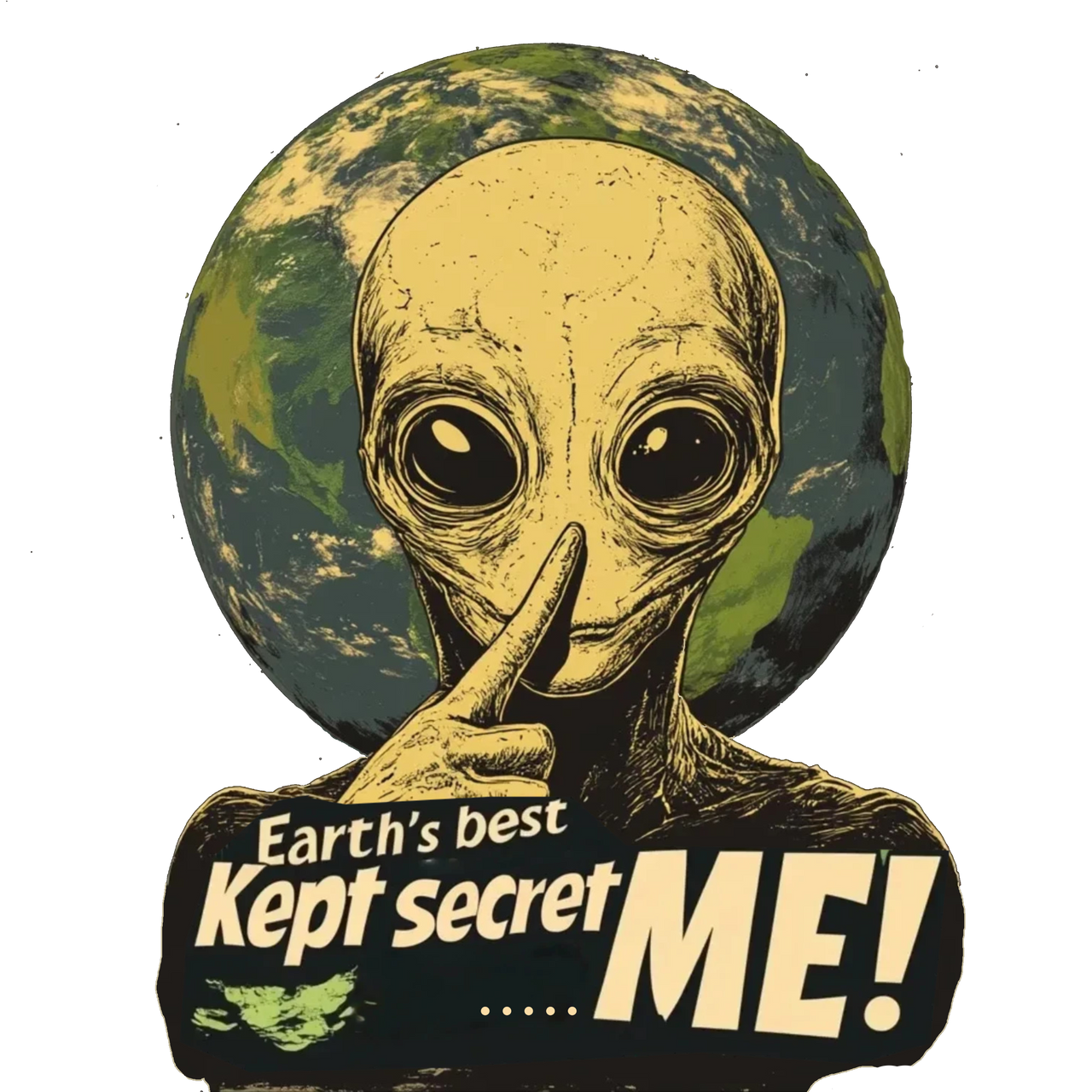 Earth's Best Kept Secret, ME! Alien T-Shirt, Fun Alien Tee - 2 COLORS -