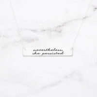 Thumbnail for Nevertheless, She Persisted - Sterling Silver Quote Bar Necklace -