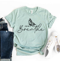 Thumbnail for Just Breathe T-Shirt - 12 COLORS -