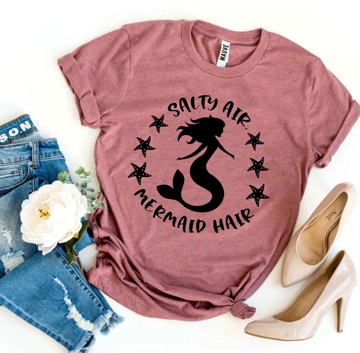 Salty Air Mermaid Hair T-Shirt - 12 COLORS -