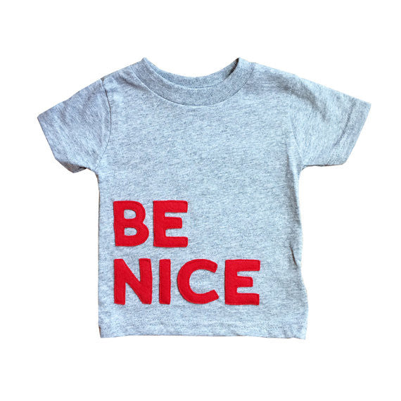 BE NICE - Kids T-Shirt - 1 COLOR