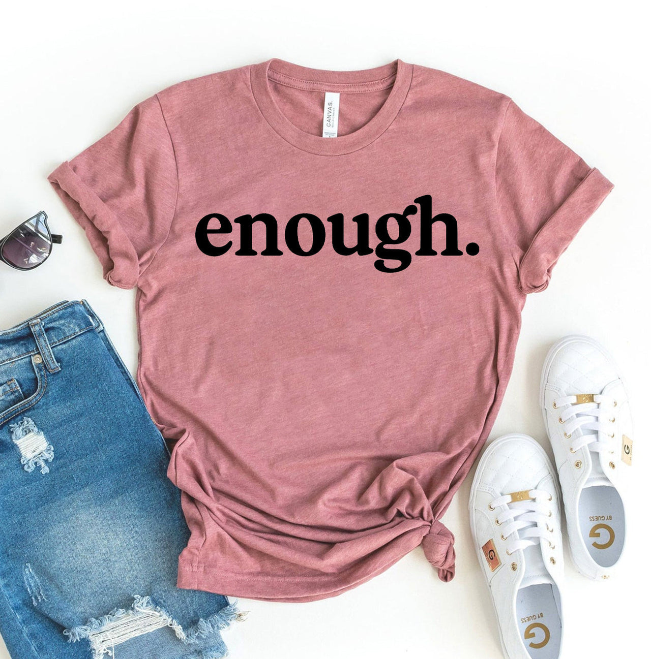 Enough T-Shirt - 12 COLORS -