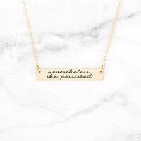 Thumbnail for Nevertheless, She Persisted - Sterling Silver Quote Bar Necklace -