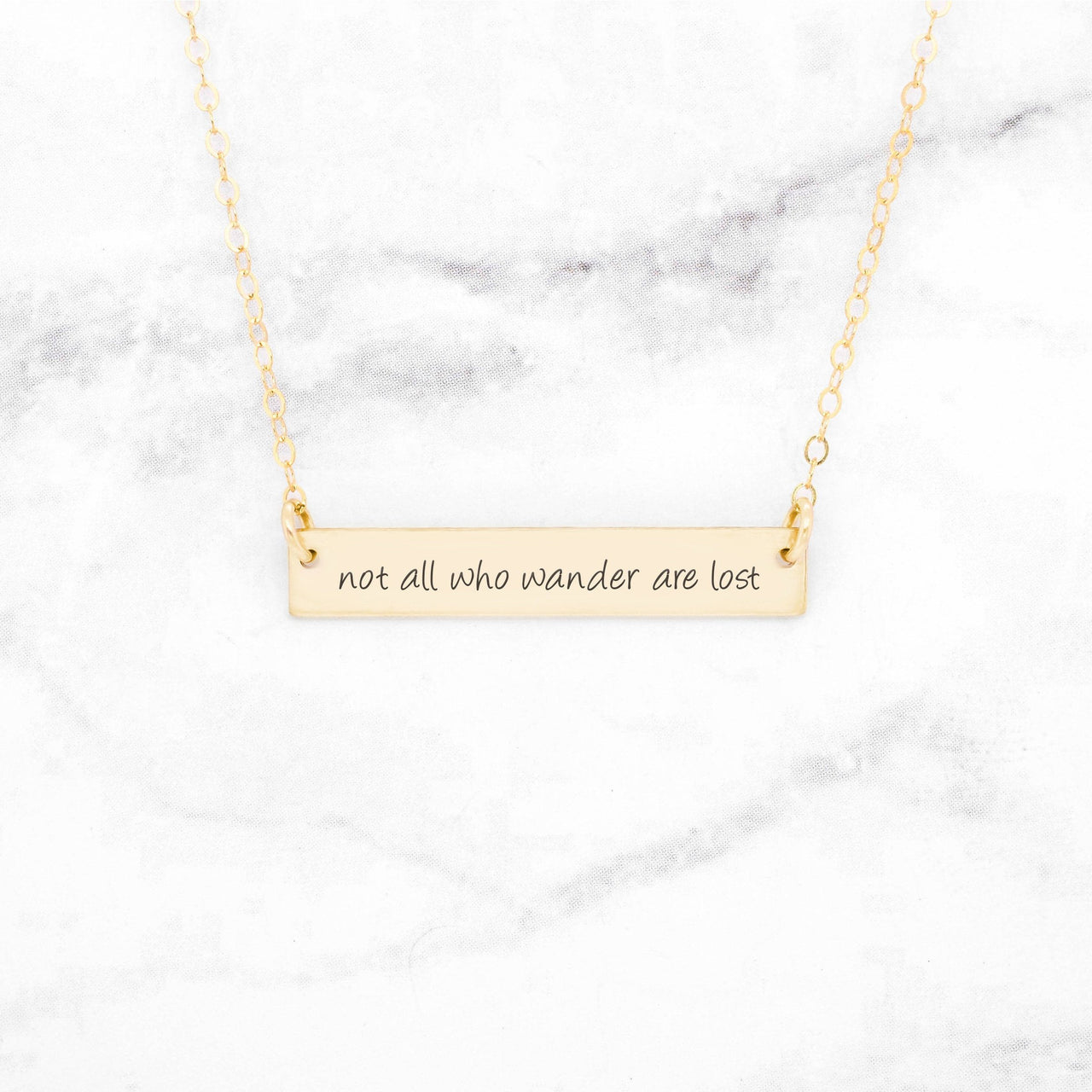 Not All Who Wander Are Lost - Gold Quote Bar Necklace -