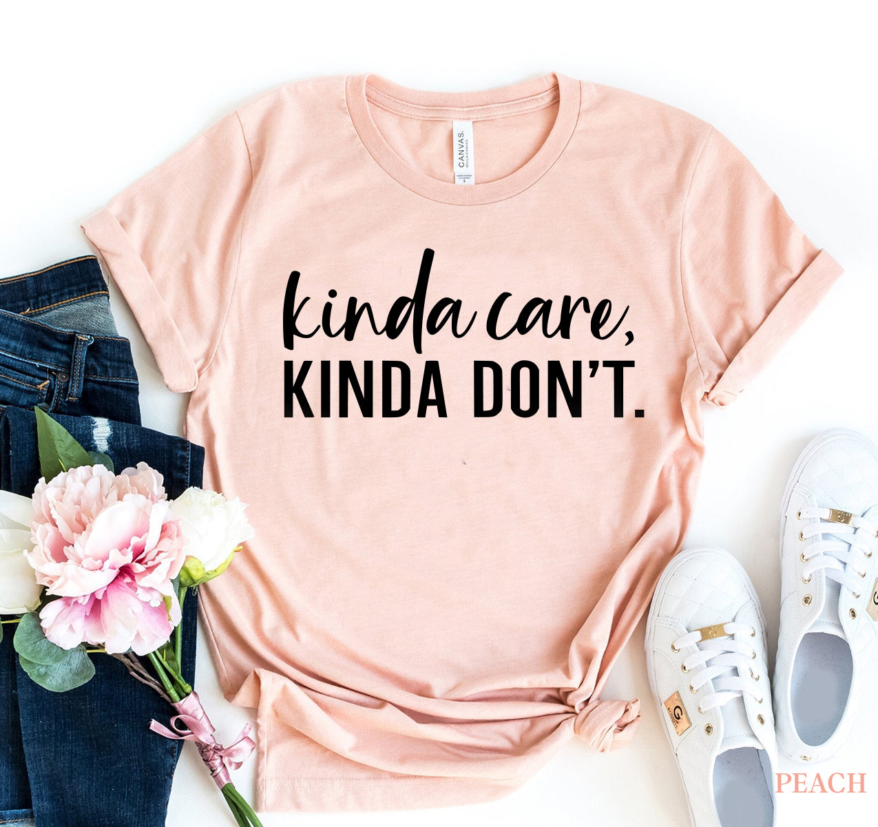 Kinda Care Kinda Don,t T-Shirt - 11 COLORS -