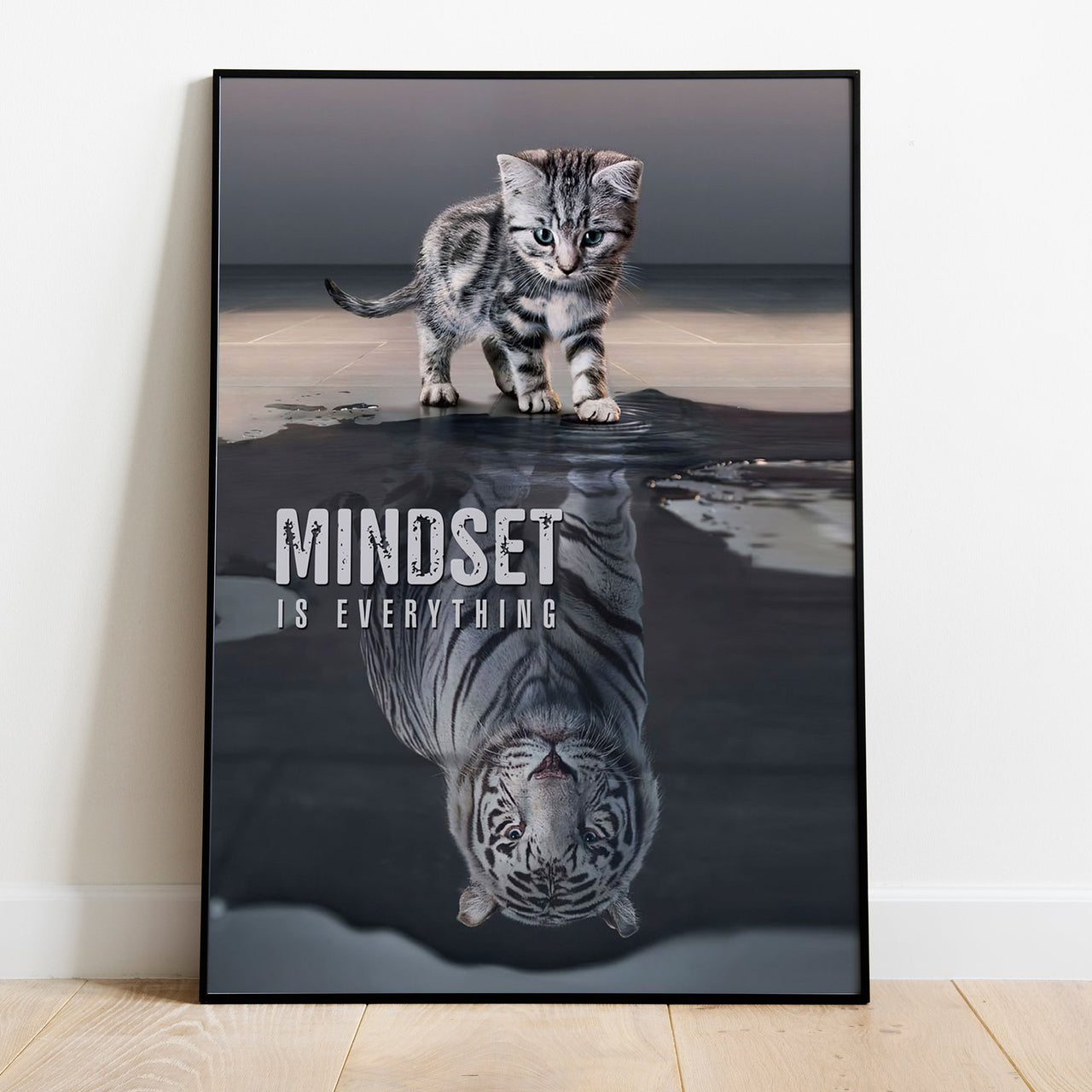 Mindset Is Everything - USA Printed - 4 SIZES -