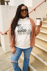 Thumbnail for Simply Love Full Size BELIEVE THERE IS GOOD IN THE WORLD Short Sleeve T-Shirt - SIZES S THRU 3XL - T - 1 COLOR -