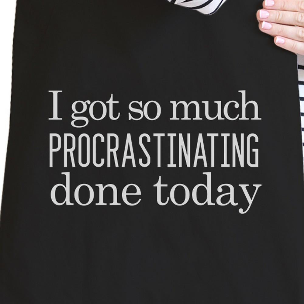 I got so much Procrastinating Done Today Black Canvas Bag - 1 COLOR -