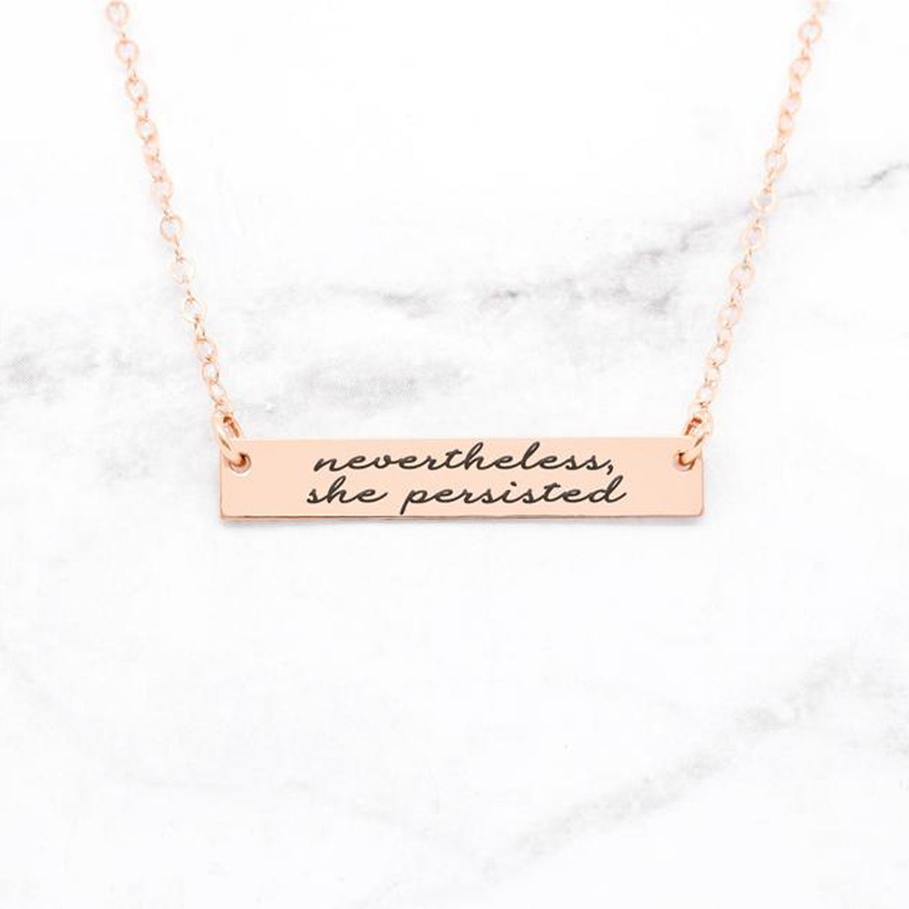 Nevertheless, She Persisted - Rose Gold Quote Bar Necklace -