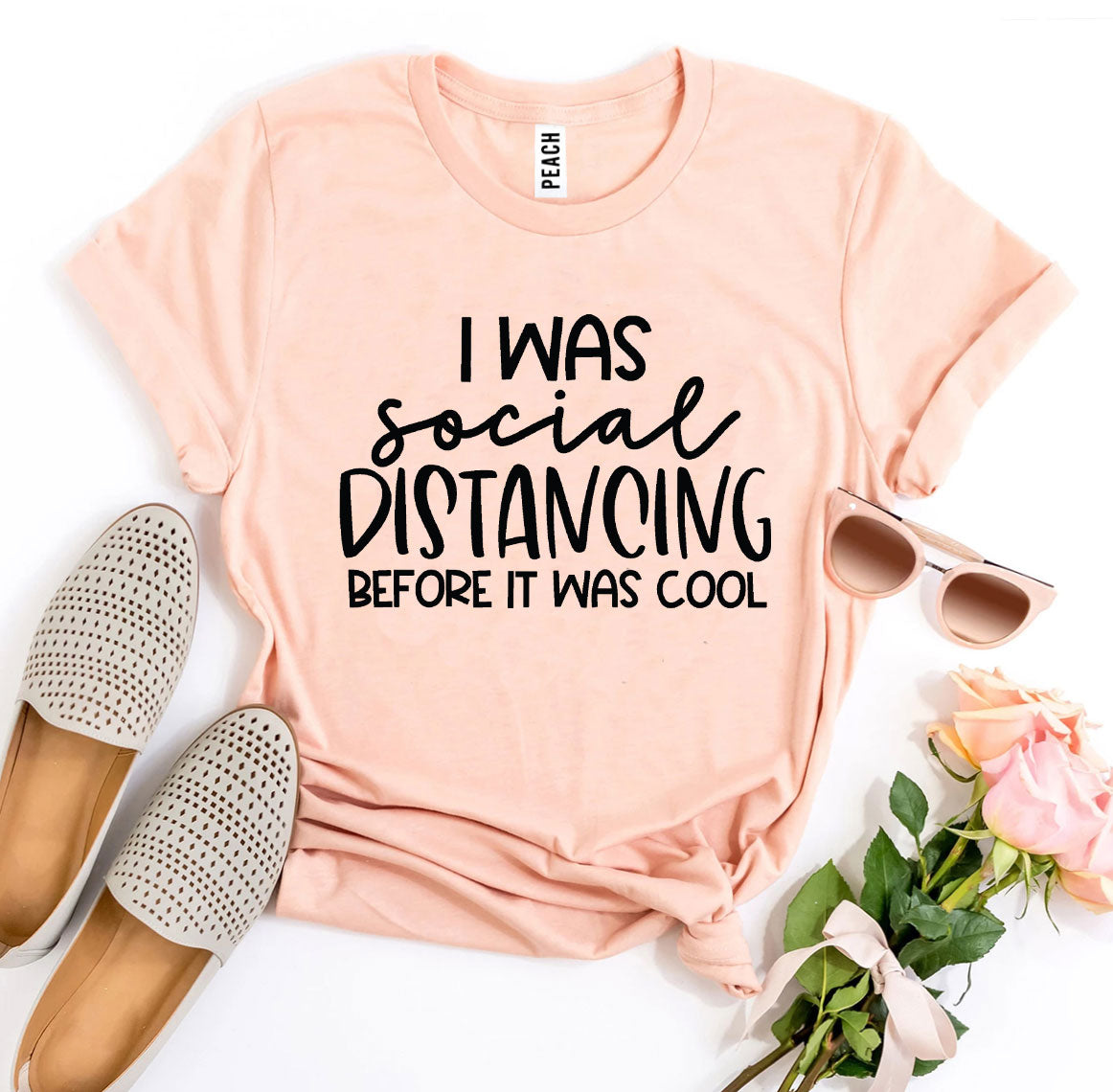 I Was Social Distancing before it was cool T-Shirt - 12 COLORS -