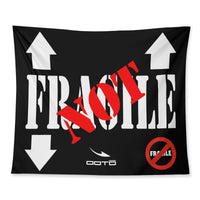 Thumbnail for OOTO - NOT FRAGILE - Wall Tapestry - 3 SIZES -