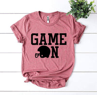 Thumbnail for Game on T-Shirt - 12 COLORS -