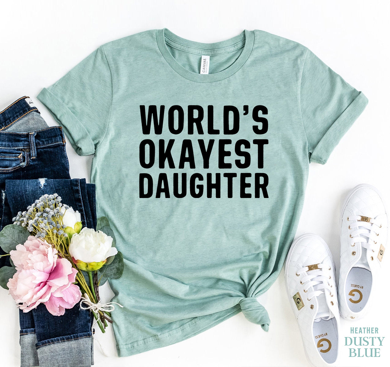 World's Okayest Daughter T-Shirt - 11 COLORS -