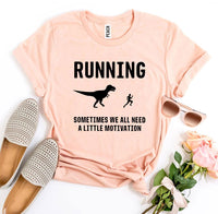 Thumbnail for Running - Need a Little Motivation T-Shirt - 9 COLORS -