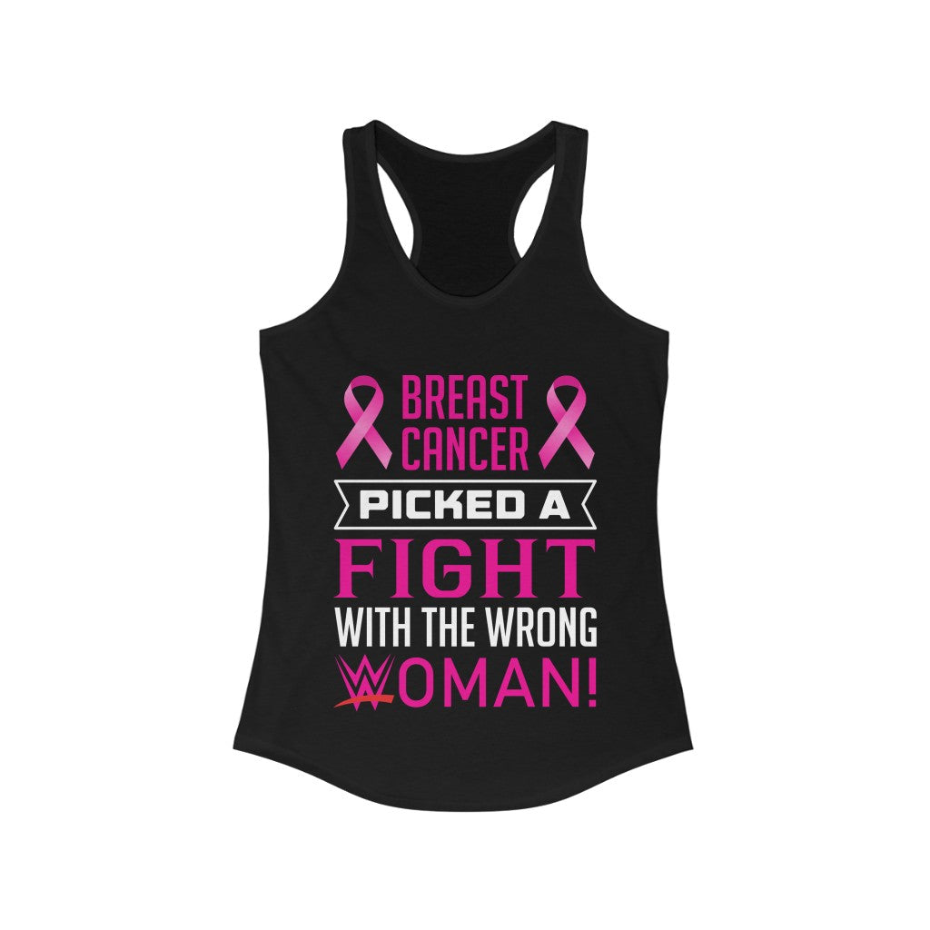 Picked a Fight With the Wrong Woman Breast Cancer Awareness Racerback Tank Top - 2 COLORS -