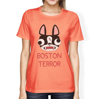 Thumbnail for Boston Terror Terrier Womens Peach Shirt - 1 COLOR -