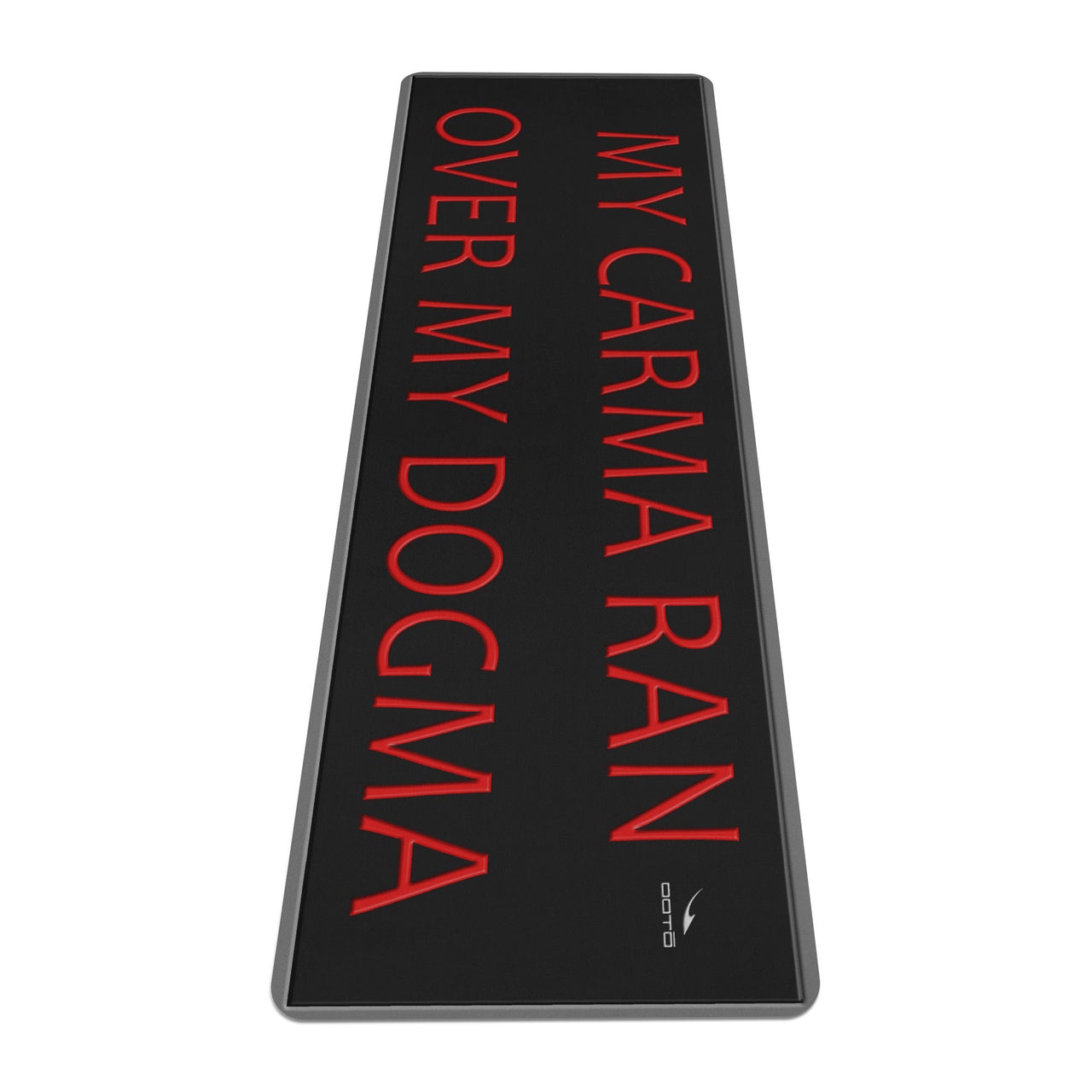 OOTO - Yoga Mat - My Carma ran over my Dogma