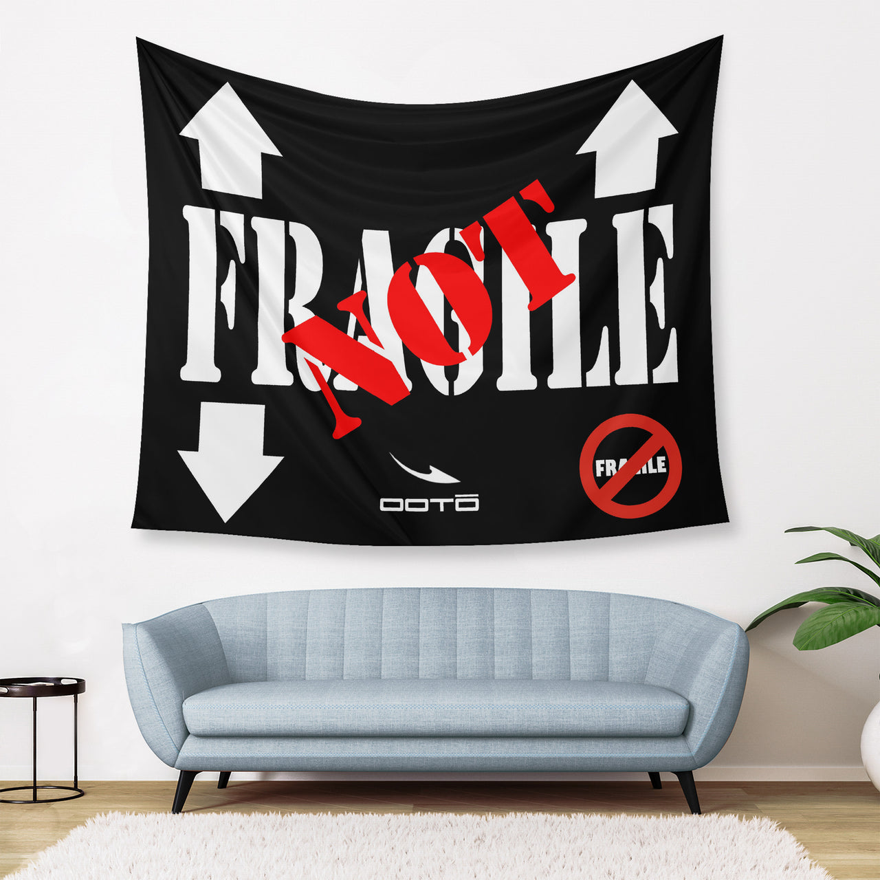 OOTO - NOT FRAGILE - Wall Tapestry - 3 SIZES -