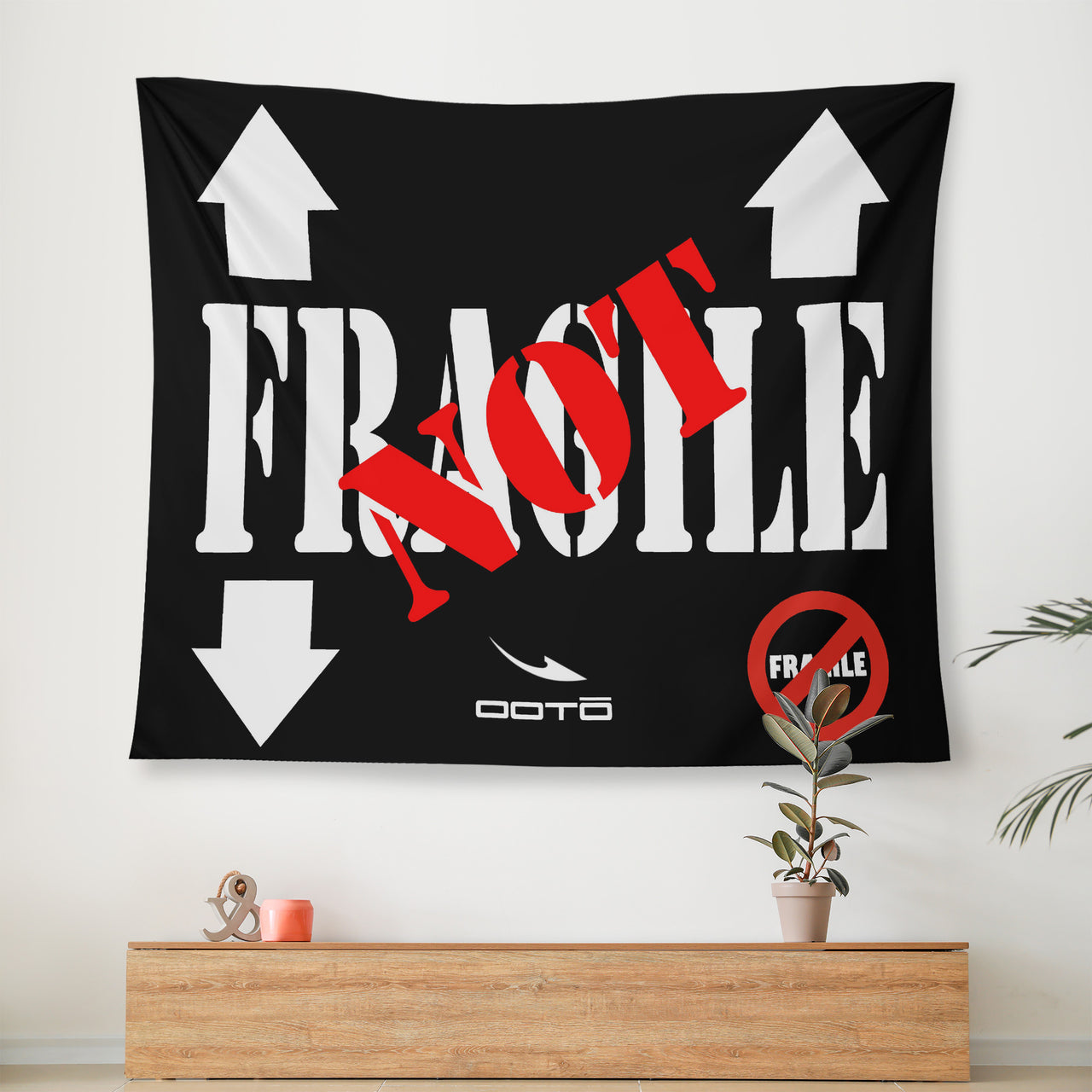 OOTO - NOT FRAGILE - Wall Tapestry - 3 SIZES -