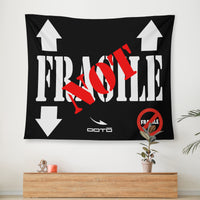 Thumbnail for OOTO - NOT FRAGILE - Wall Tapestry - 3 SIZES -